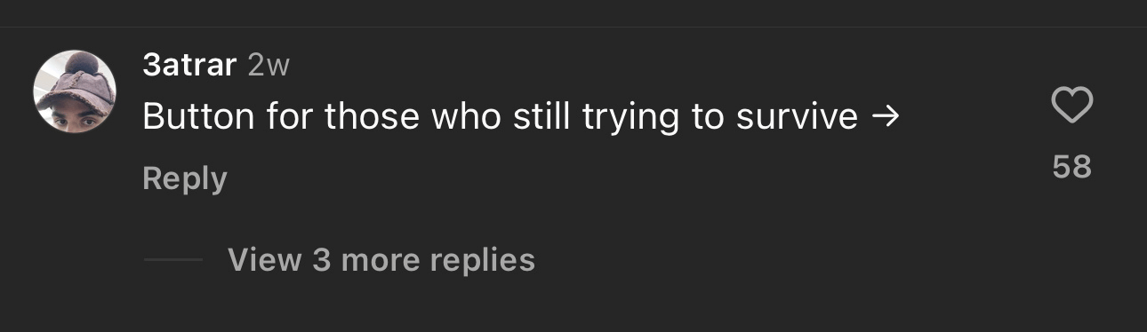A user comment on Instagram saying "Button for those who still trying to survive" with 58 likes