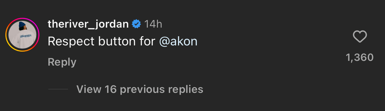 A user comment on Instagram saying "Respect button for @akon" with 1,360 likes